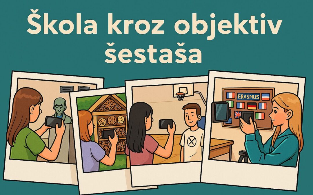 Škola kroz objektiv šestaša